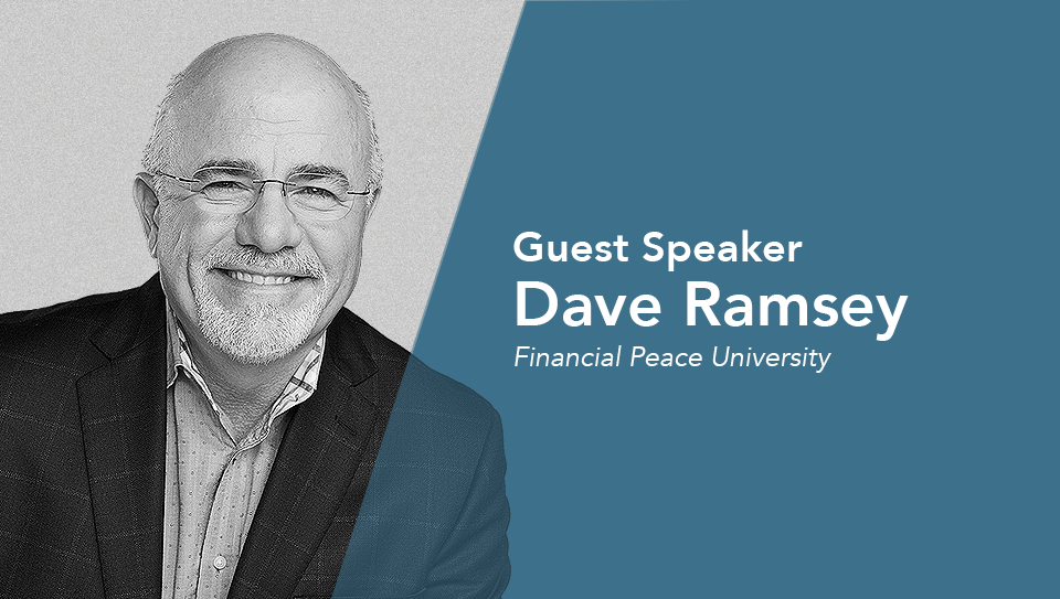 Guest Speaker: Dave Ramsey
