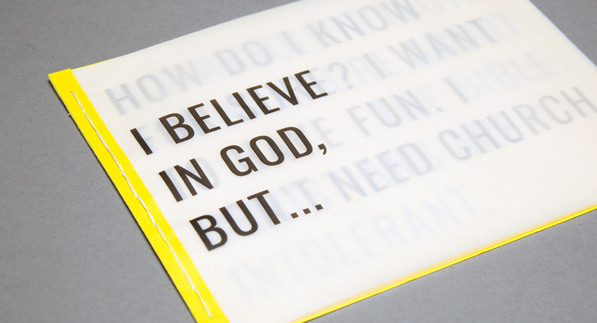 I Believe In God, But...