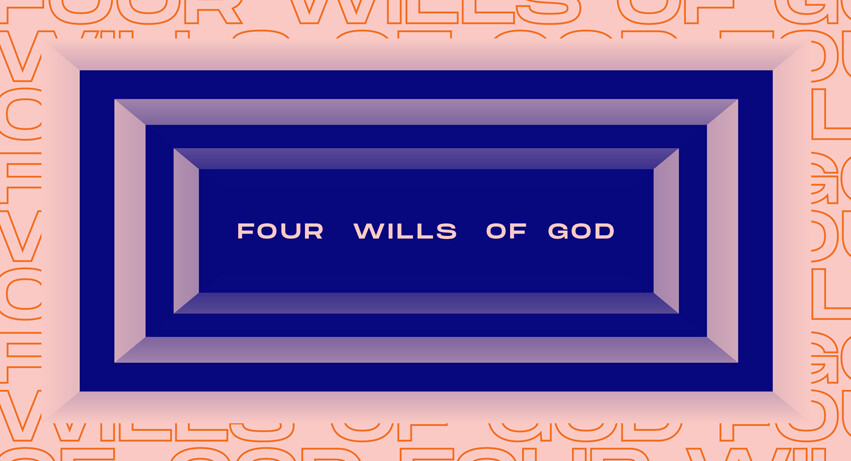 Four Wills of God