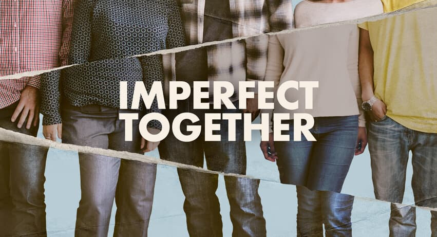 Imperfect Together