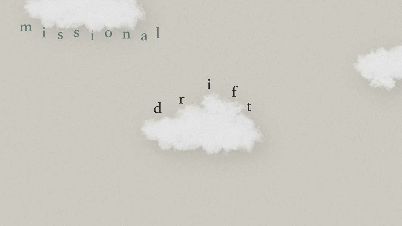 Missional Drift