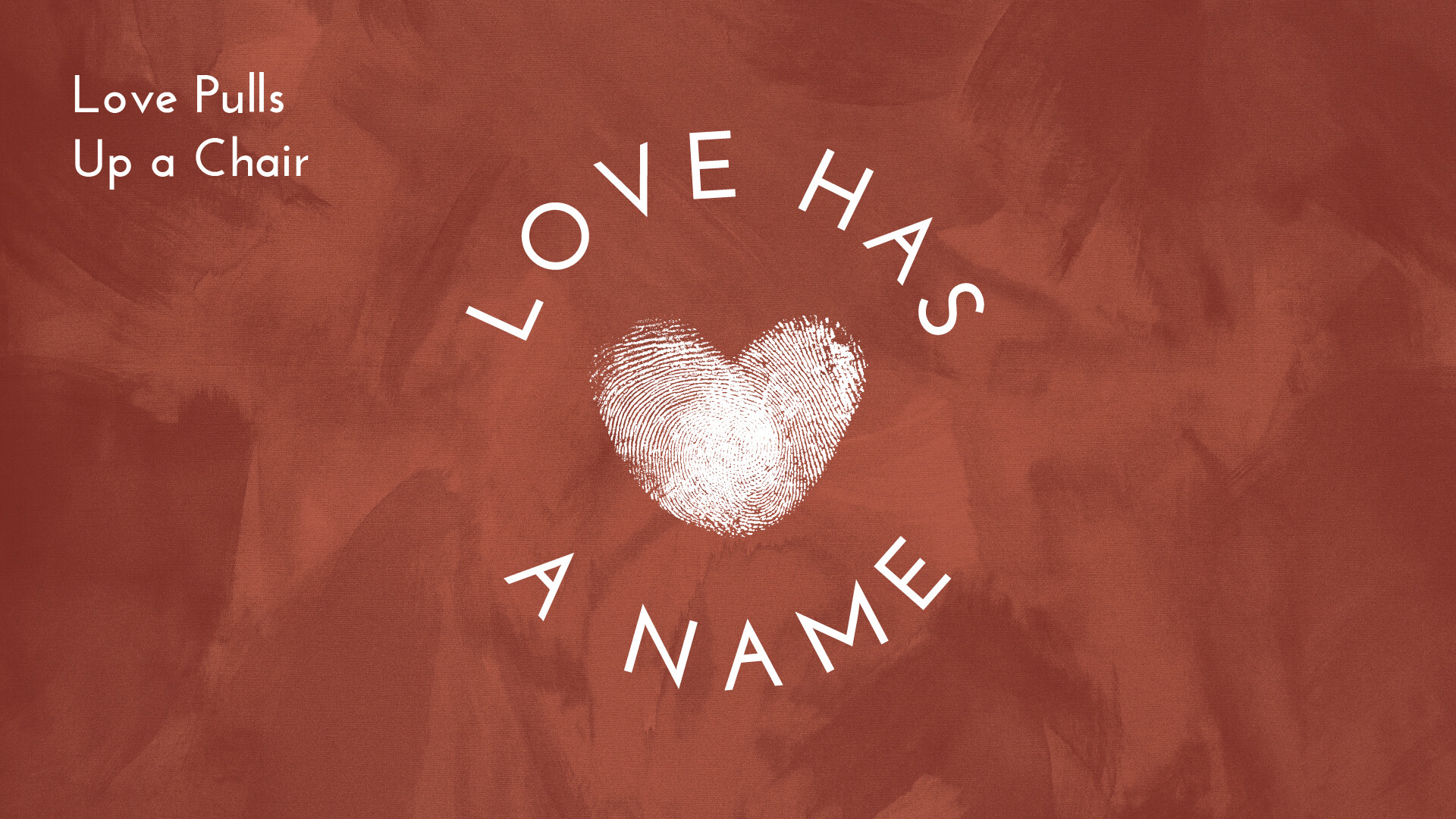 Love Pulls Up a Chair