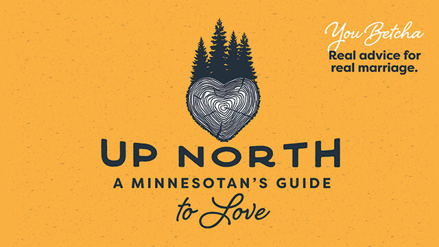 You Betcha: Real advice for real marriages.