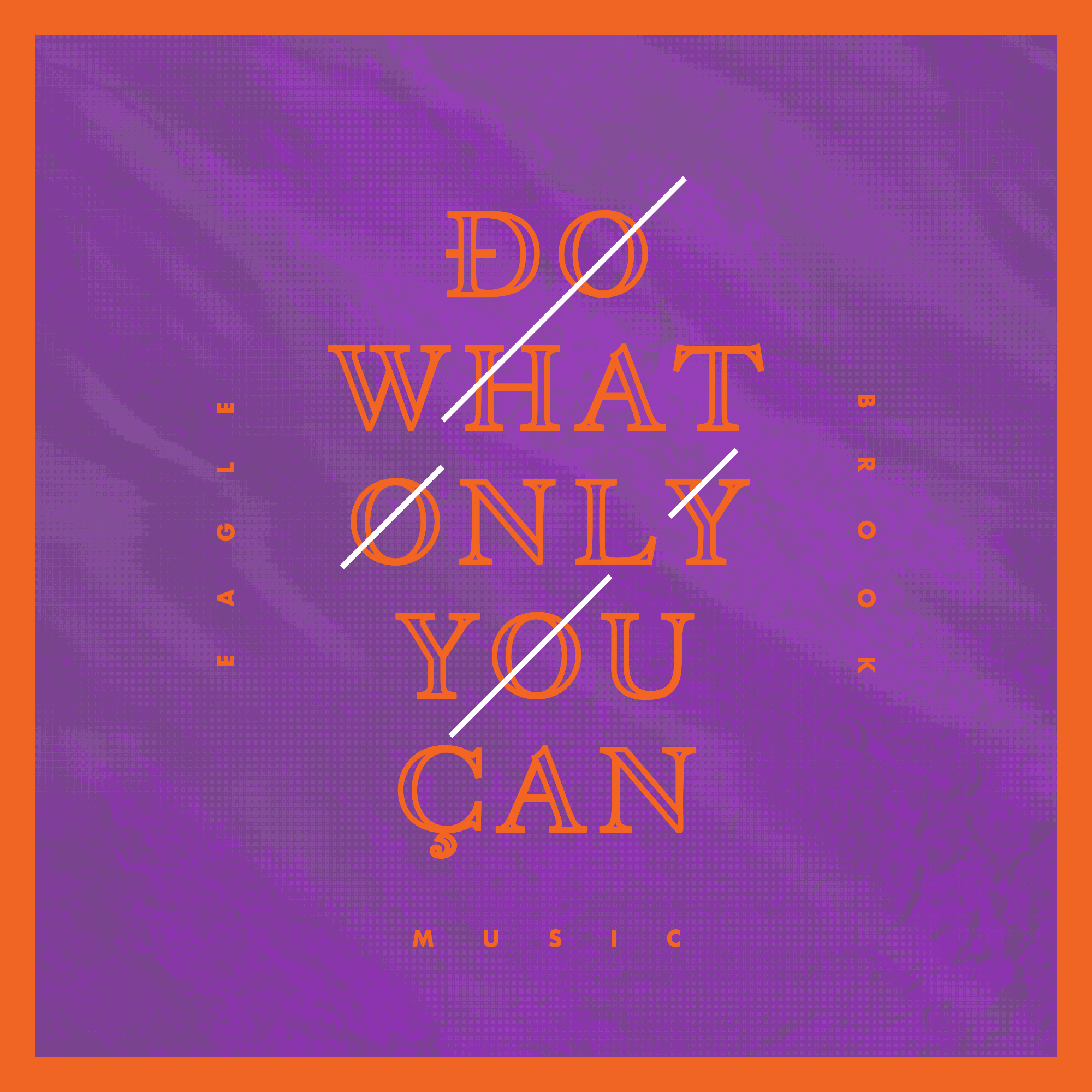 Do What Only You Can EP Artwork